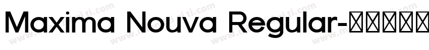 Maxima Nouva Regular字体转换